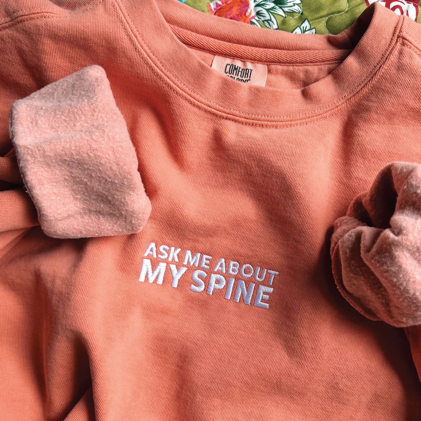 Ask Me About My Spine Sweatshirt