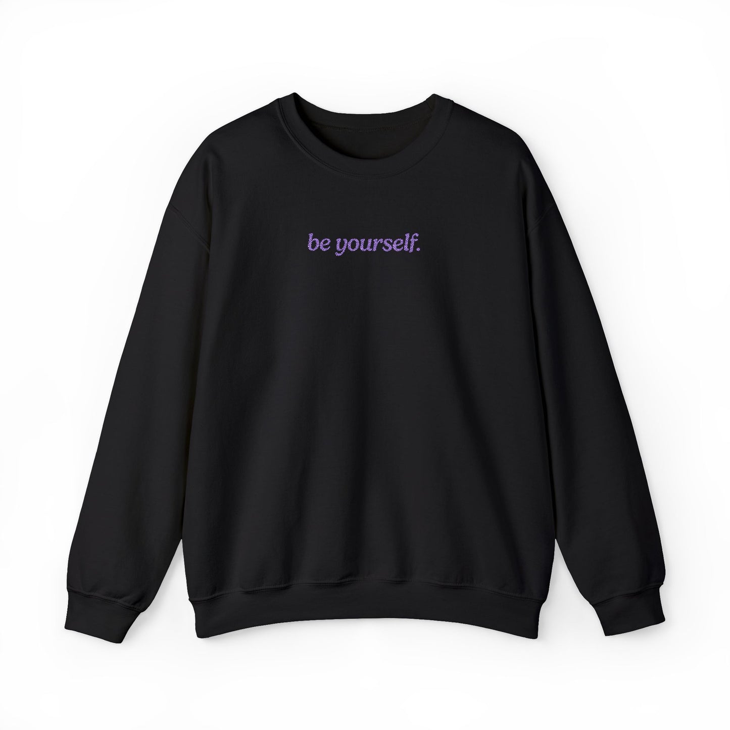 Be Yourself Embroidered Sweatshirt
