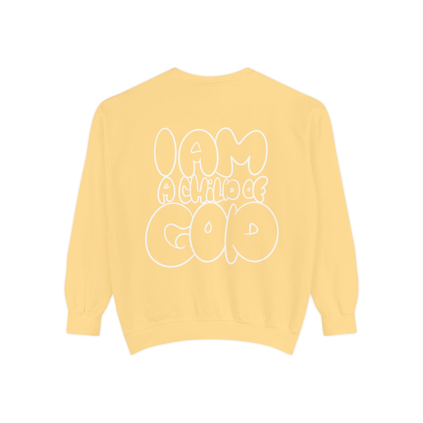 I AM A CHILD OF GOD Sweatshirt