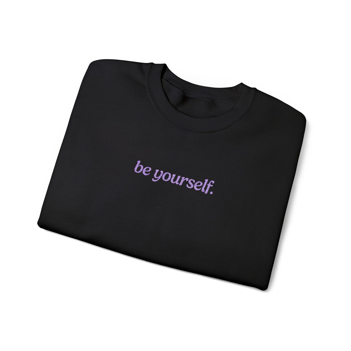 Be Yourself Embroidered Sweatshirt