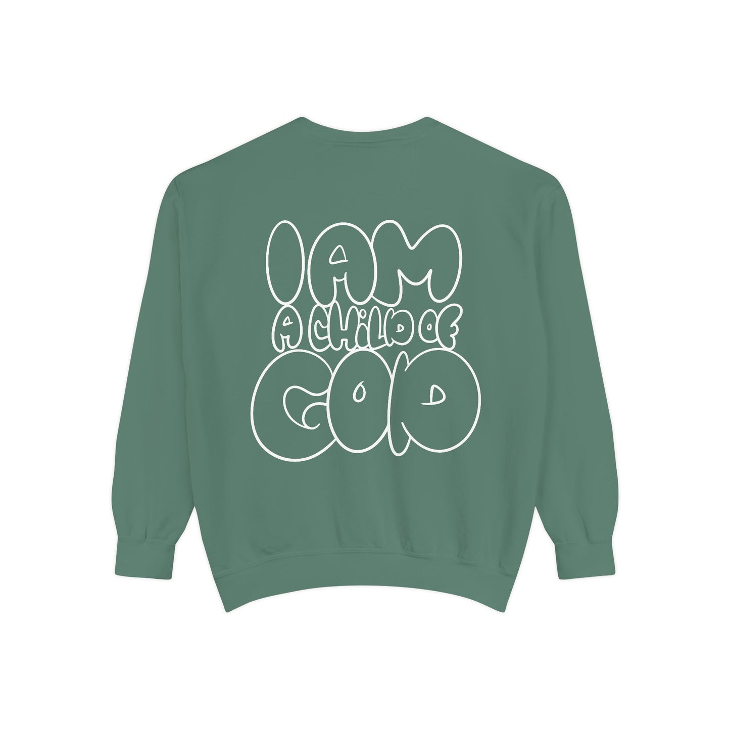 I AM A CHILD OF GOD Sweatshirt