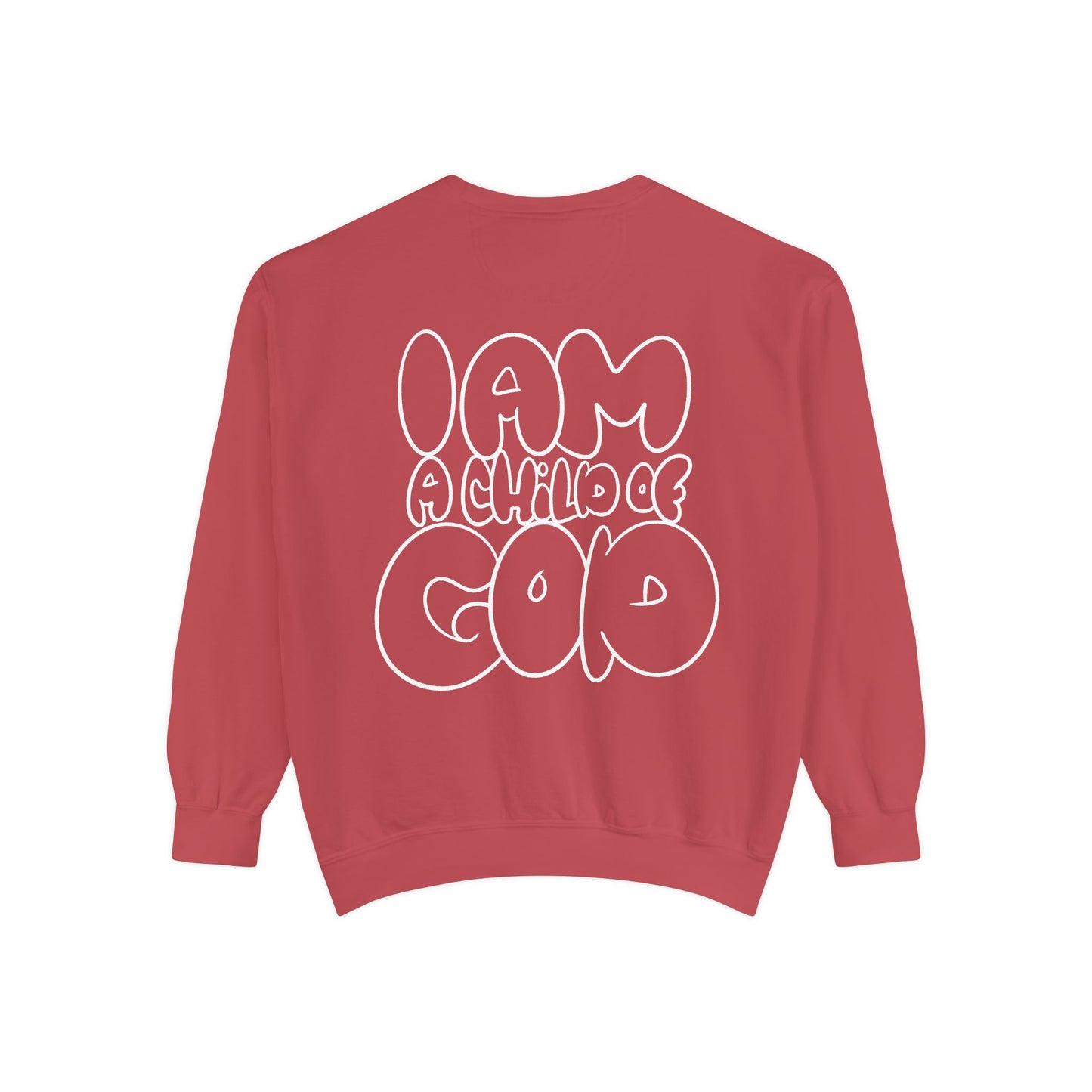 I AM A CHILD OF GOD Sweatshirt