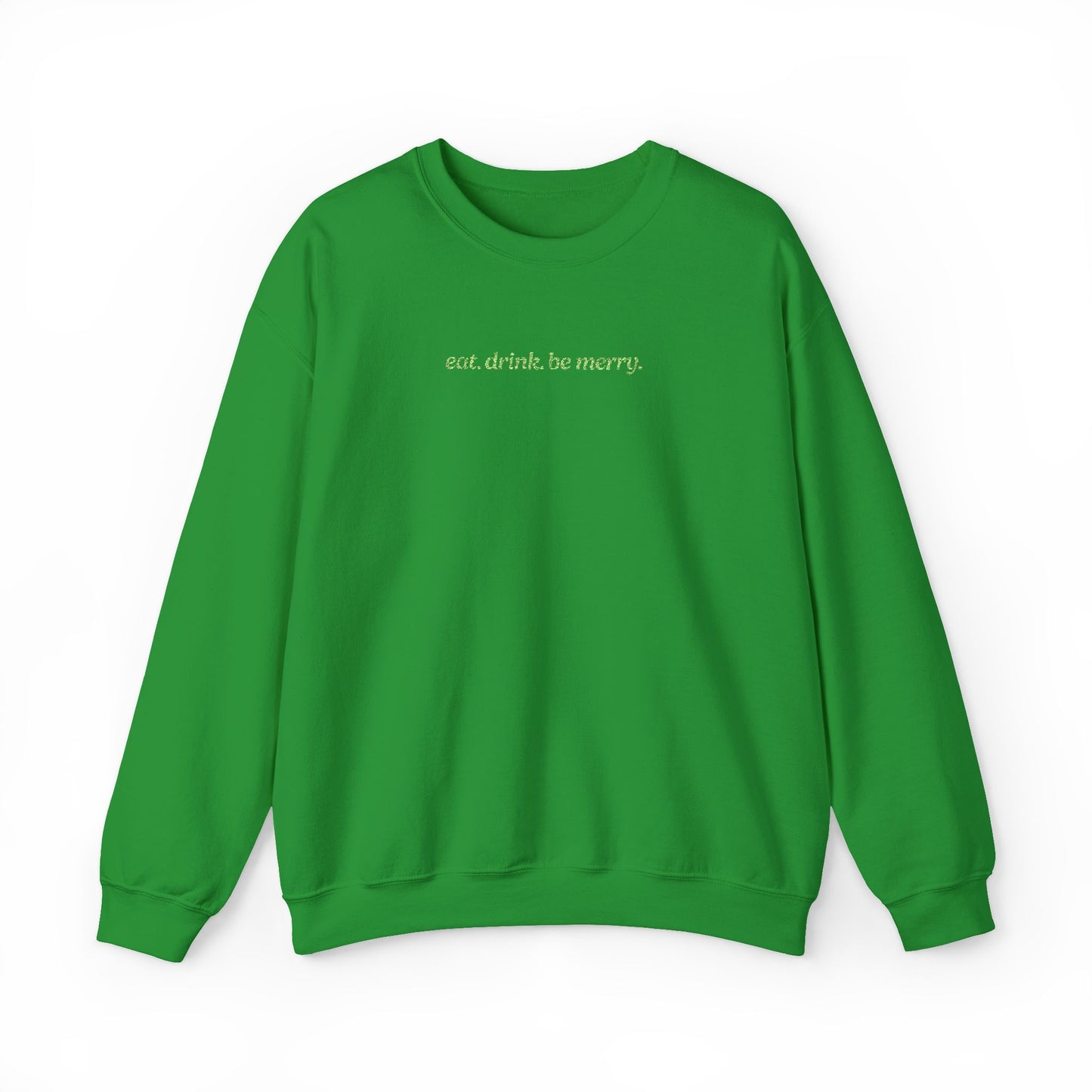 Eat. Drink. Be Merry. Embroidered Sweatshirt