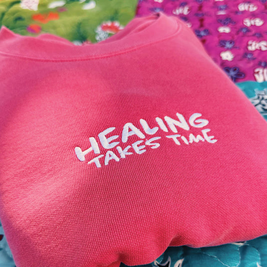Healing Takes Time Embroidered Sweatshirt