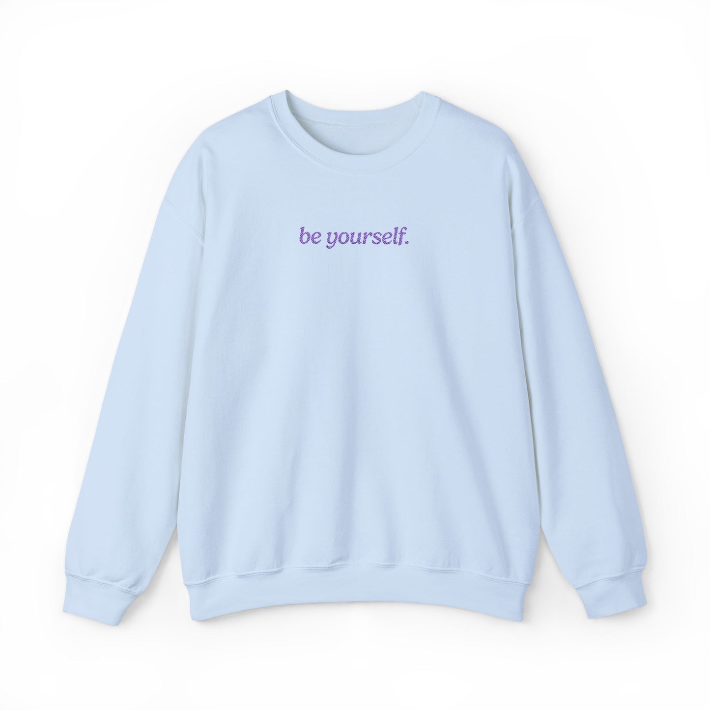 Be Yourself Embroidered Sweatshirt