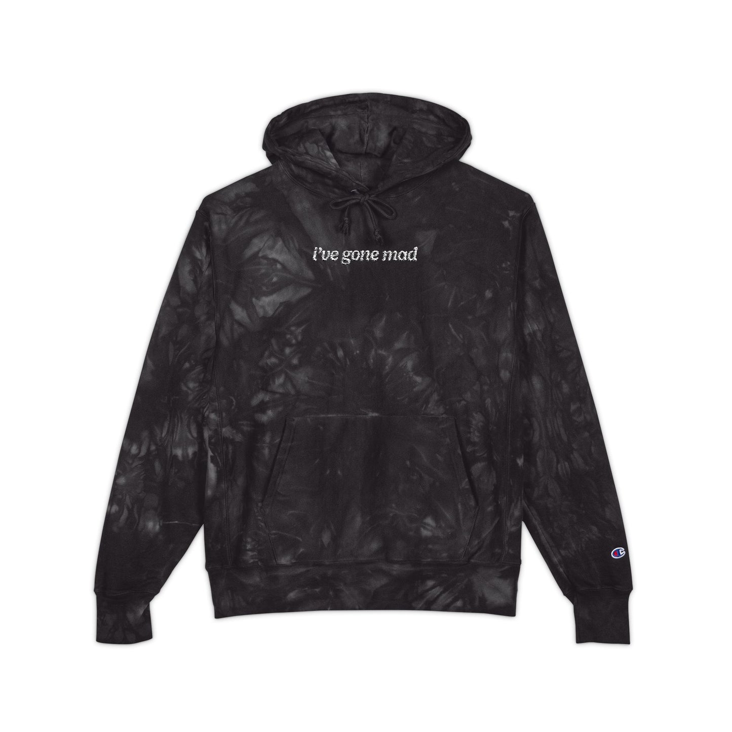 I've Gone Mad Embroidered Champion Tie-Dye Hoodie