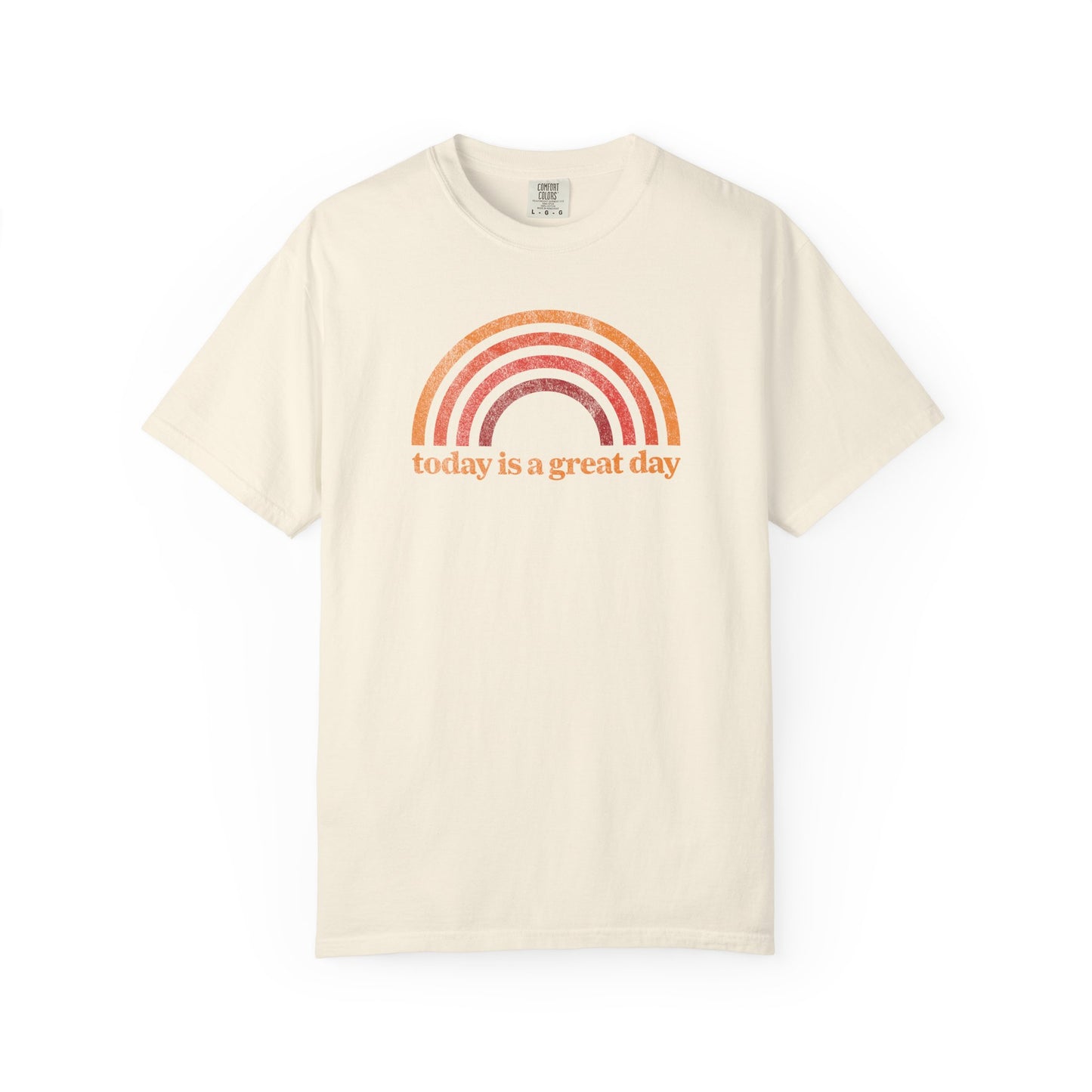 Today is a Great Day T-Shirt